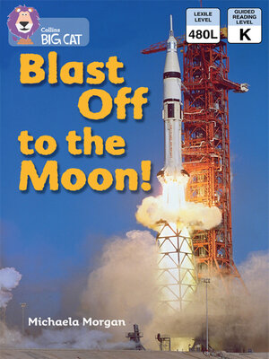 cover image of Collins Big Cat – Blast Off to the Moon